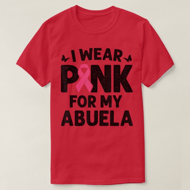 Camiseta I Wear Pink For My Abuela Butterfly Breast Cancer  (Diseño del anverso)