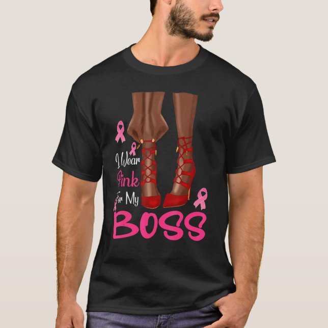 Camiseta I Wear Pink For My Boss Ribbon Melanin Black Woman (Anverso)