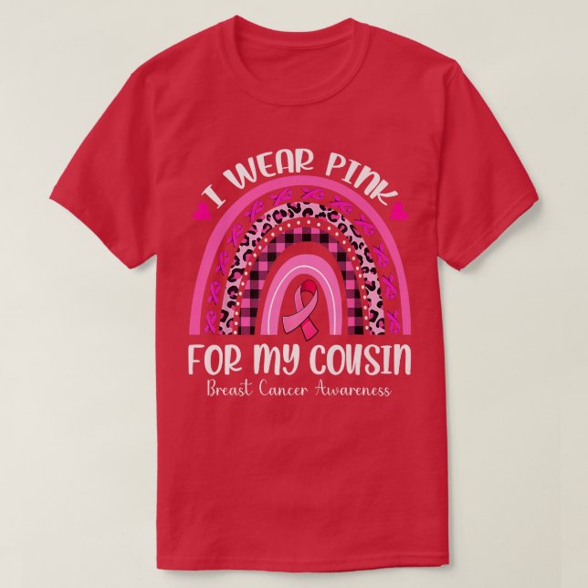 Camiseta I Wear Pink For My Cousin Rainbow Breast Cancer Aw (Diseño del anverso)
