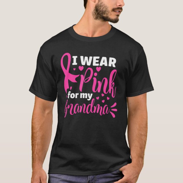 Camiseta I Wear Pink For My Grandma  Ribbon Family Love 2 (Anverso)