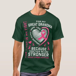 Camiseta I Wear Pink For My Great Grandma Breast Cancer Her