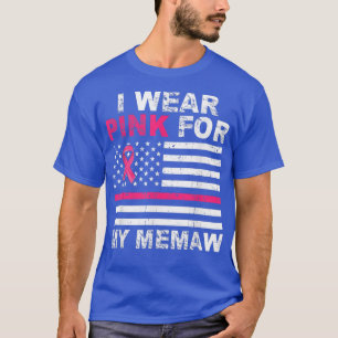 Camiseta I Wear Pink For My Memaw Pink Ribbon Breast Cancer