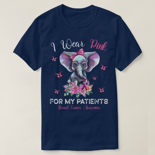 Camiseta I Wear Pink For My Patients Elephant Breast Cancer (Diseño del anverso)