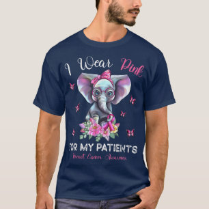 Camiseta I Wear Pink For My Patients Elephant Breast Cancer