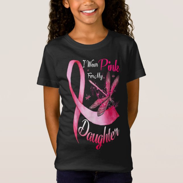 Camiseta I wear pink  my daughter dragonfly breast cancer (Anverso)