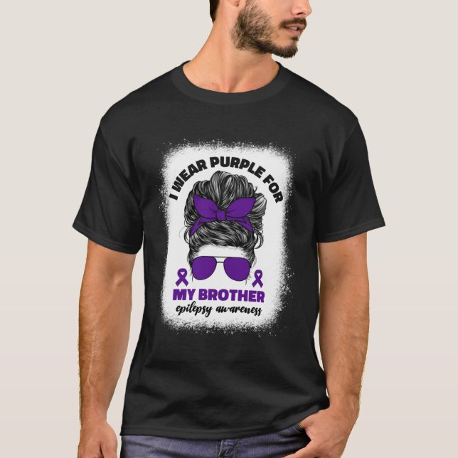 Camiseta I Wear Purple For My Brother Epilepsy Awareness Mo (Anverso)