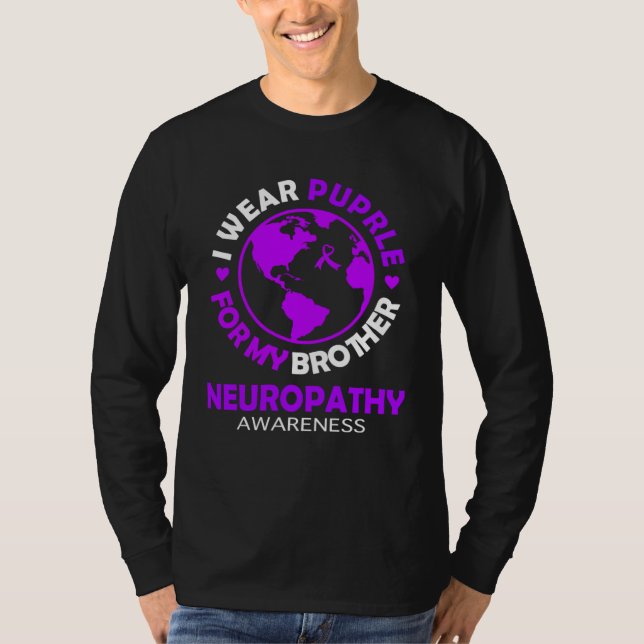 Camiseta I wear PURPLE for my BROTHER NEUROPATHY Awareness (Anverso)