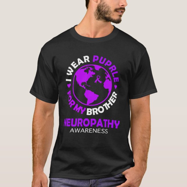 Camiseta I wear PURPLE for my BROTHER NEUROPATHY Awareness (Anverso)