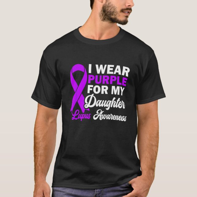 Camiseta I Wear Purple For My Daughter Lupus Awareness Warr (Anverso)