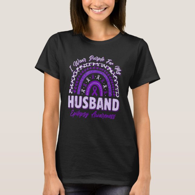 Camiseta I Wear Purple For My Husband Epilepsy Awareness Ra (Anverso)