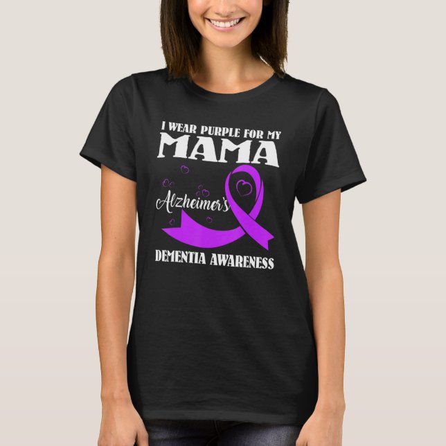 Camiseta I Wear Purple For My Mom Alzheimer's Dementia Awar (Anverso)
