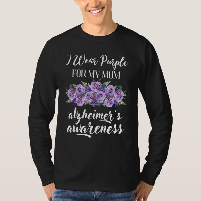 Camiseta I Wear Purple For My Mom Dementia Alzheimer s Awar (Anverso)