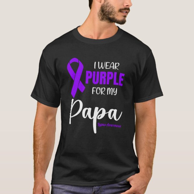 Camiseta I Wear Purple For My Papa for Lupus Awareness (Anverso)