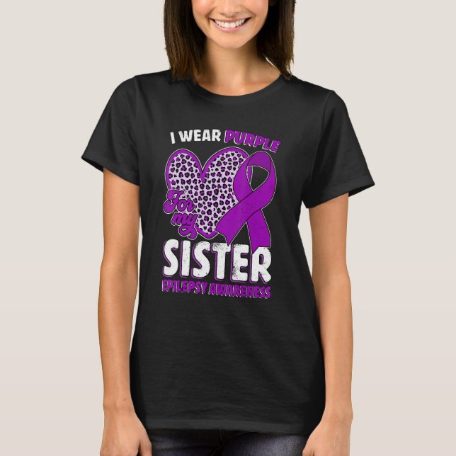Camiseta I Wear Purple For My Sister Epilepsy Awareness Leo (Anverso)