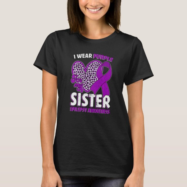 Camiseta I Wear Purple For My Sister Epilepsy Awareness Leo (Anverso)
