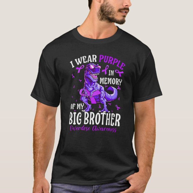 Camiseta I Wear Purple In Memory Of My Big Brother Overdose (Anverso)