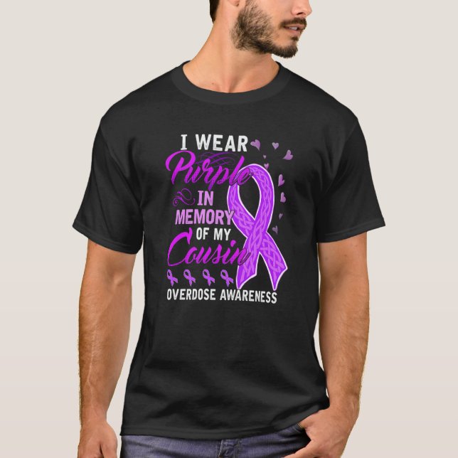 Camiseta I Wear Purple In Memory Of My Cousin Overdose Awar (Anverso)