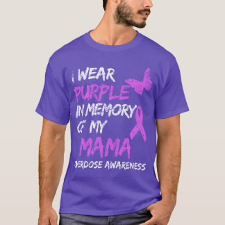 Camiseta I Wear Purple In Memory Of My Mama Overdose Awaren