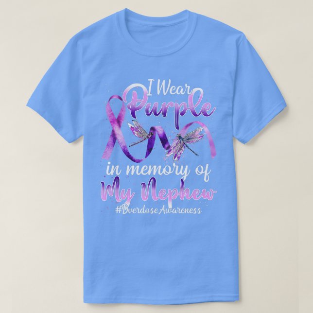 Camiseta I Wear Purple In Memory Of My Nephew Overdose Awar (Diseño del anverso)