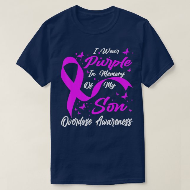 Camiseta I Wear Purple In Memory Of My Son Overdose Awarene (Diseño del anverso)