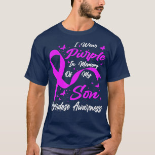 Camiseta I Wear Purple In Memory Of My Son Overdose Awarene