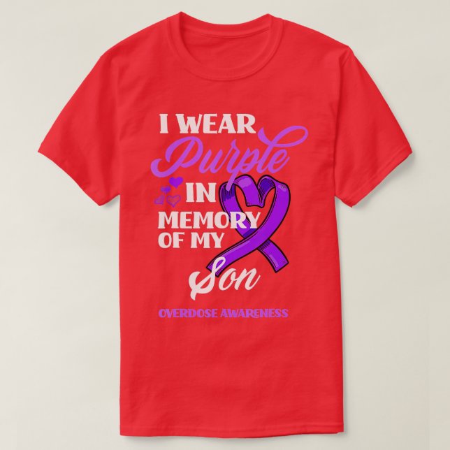 Camiseta I Wear Purple In Memory Of My Son Overdose Awarene (Diseño del anverso)