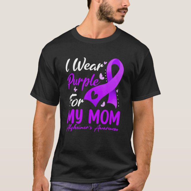 Camiseta I Wear Purple Ribbon For My Mom Alzheimer's Awaren (Anverso)