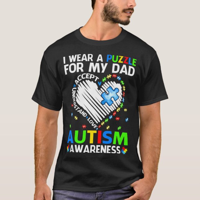 Camiseta I Wear Puzzle For My Dad Autism Awareness (Anverso)