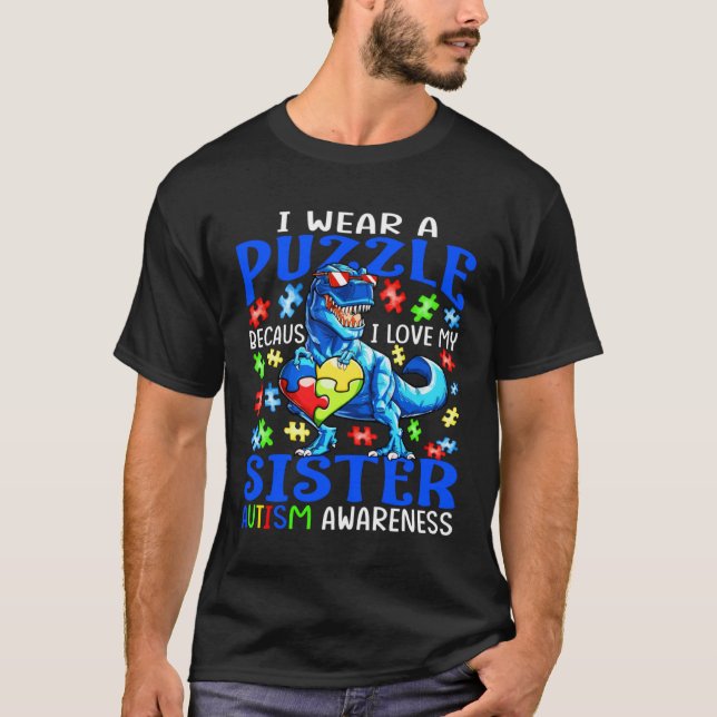 Camiseta I Wear Puzzle Love My Sister Autism Awareness Dino (Anverso)