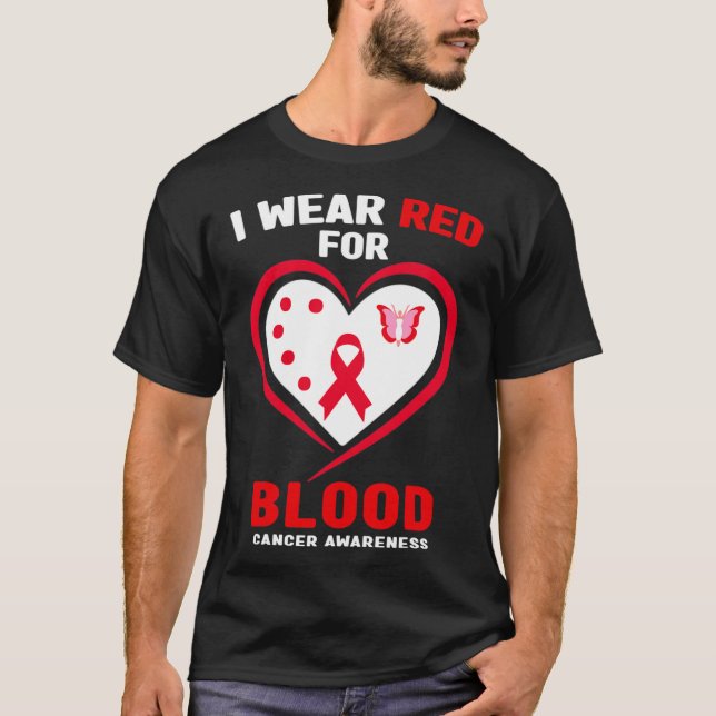 Camiseta I Wear Red For Blood Cancer Awareness 3  (Anverso)