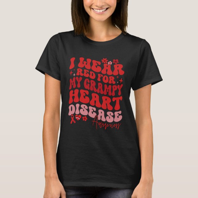 Camiseta I Wear Red For My Grampy Heart Disease Saying (Anverso)