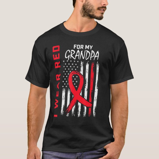 Camiseta I Wear Red For My Grandpa Heart Disease Awareness  (Anverso)