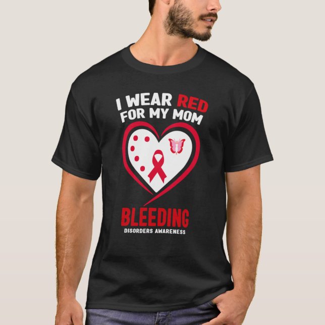 Camiseta I Wear Red for My Mom Bleeding Disorders Awareness (Anverso)