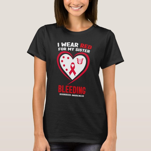 Camiseta I Wear Red for My Sister Bleeding Disorders Awaren (Anverso)