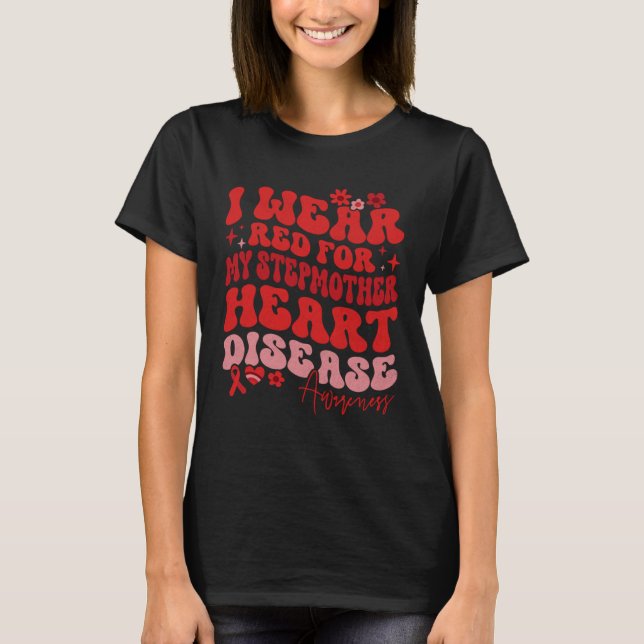 Camiseta I Wear Red For My Stepmother Heart Disease Saying (Anverso)