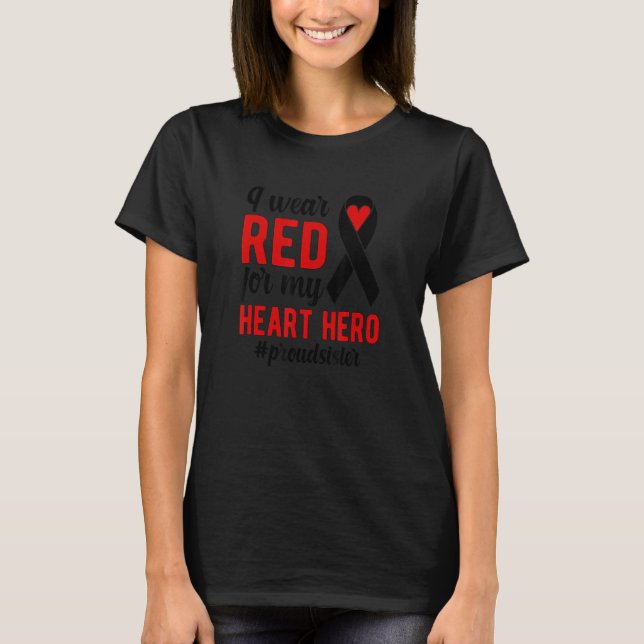 Camiseta I Wear Red Proud CHD Warrior Sis CHD Awareness CHD (Anverso)