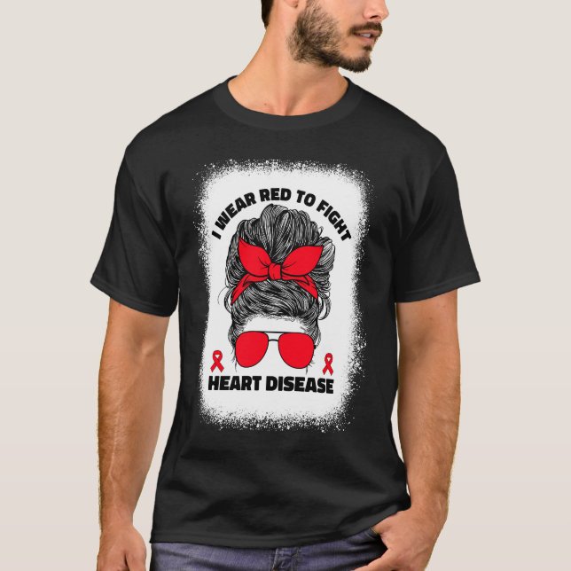 Camiseta I Wear Red To Fight Heart Disease Awareness Month  (Anverso)