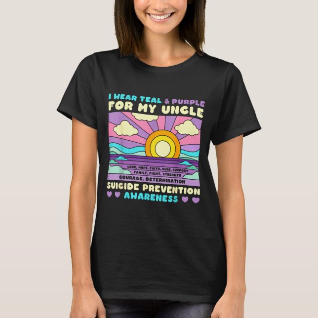 Camiseta I Wear Teal &amp; Purple For My Uncle Suicide Prev (Anverso)