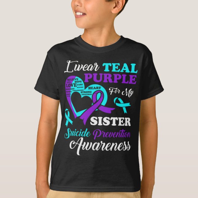 Camiseta I Wear Teal Purple For My Sister Suicide Preventio (Anverso)