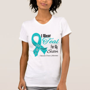 Camiseta I Wear Teal Ribbon Ovarian Cancer Sister