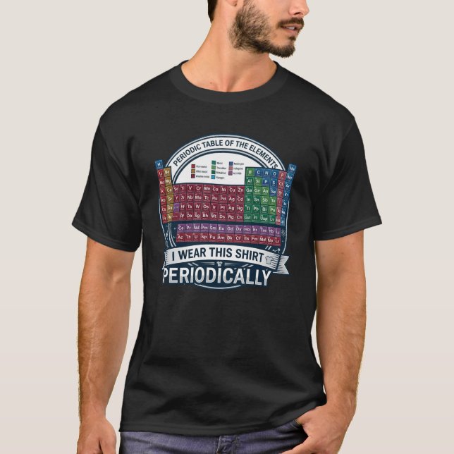 Camiseta I Wear This Shirt Periodically Graphic Tee (Anverso)