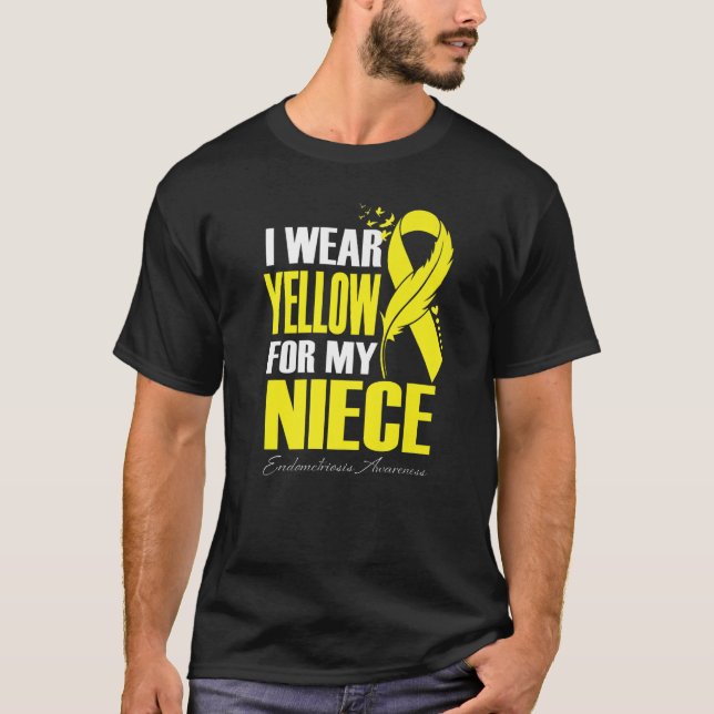 Camiseta I Wear Yellow For My Niece Endometriosis Awareness (Anverso)