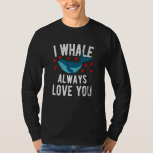 Camiseta I Whale siempre te ama - Cute Orca Swea