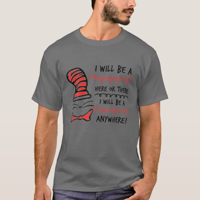 Camiseta I Will Be A Paraprofessional Here Or There - Para (Anverso)
