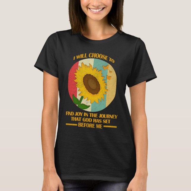 Camiseta I Will Choose To Find Joy In The Journey Funny Chr (Anverso)