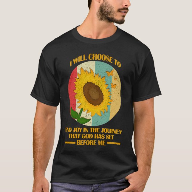 Camiseta I Will Choose To Find Joy In The Journey Funny Chr (Anverso)