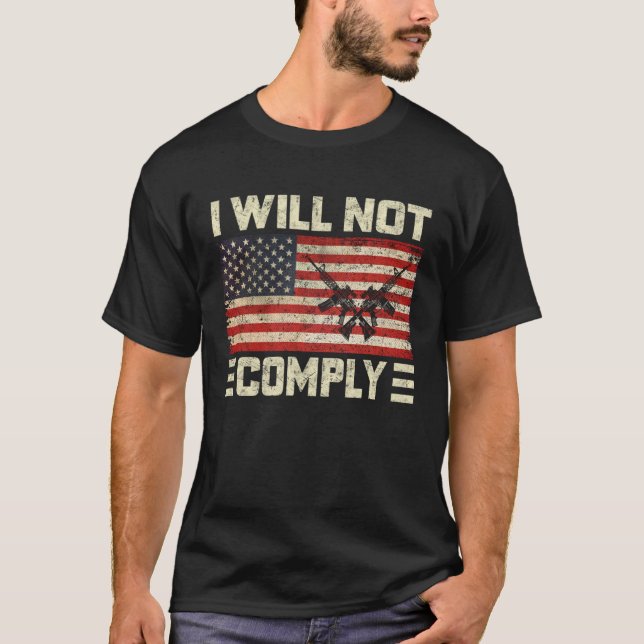 Camiseta I Will Not Comply No Mandates American Flag Medica (Anverso)