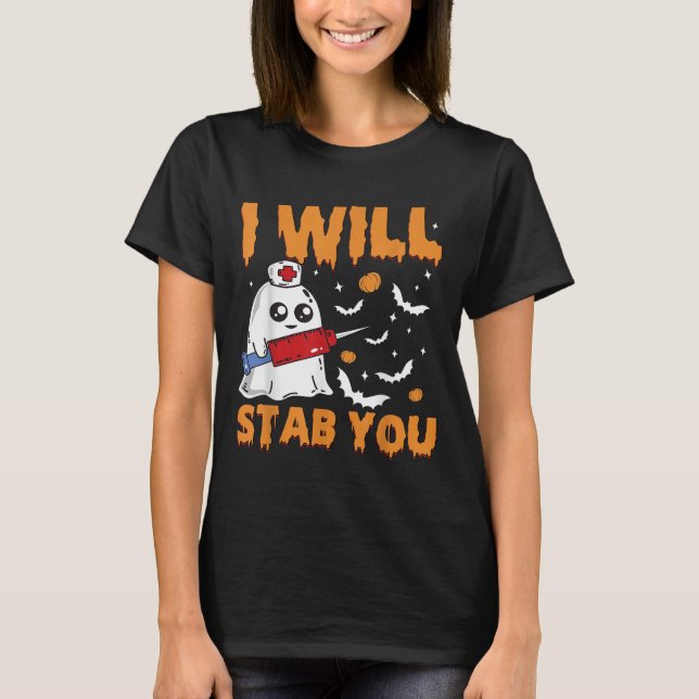 Camiseta I Will Stab You Ghost Nurse Retro Funny Halloween  (Anverso)