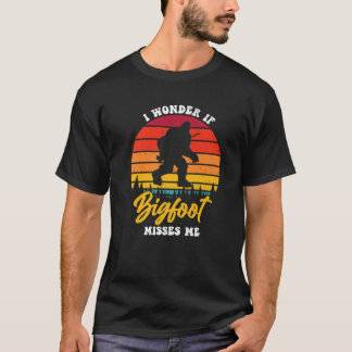 Camiseta I Wonder If Bigfoot Misses Me Animal