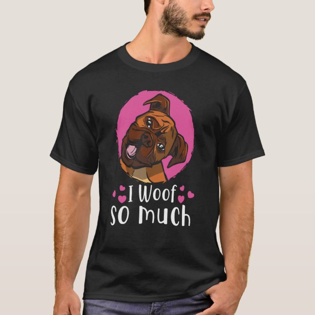 Camiseta I woof you so much (Anverso)